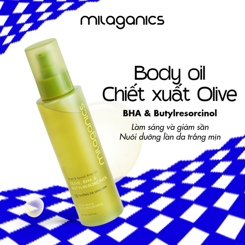  Dầu Dưỡng Da Body Oil Olive Milaganics Dưỡng Sáng Da Toàn Thân BHA, Butylresorcinol 150ml 