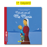 NÓI VỚI CON VỀ MẸ MARIA