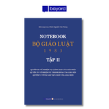 NOTEBOOK BỘ GIÁO LUẬT 1983 - TẬP 2