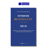 NOTEBOOK BỘ GIÁO LUẬT 1983 - TẬP 3