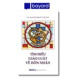 TÌM HIỂU GIÁO LUẬT VỀ HÔN NHÂN