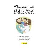 NÓI VỚI CON VỀ PHỤC SINH