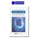HOMO VIATOR - DẪN NHẬP TRIẾT HỌC