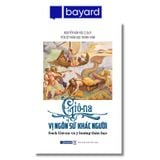 GIÔ-NA - VỊ NGÔN SỨ KHÁC NGƯỜI