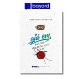 GỬI EM BẠN TRẺ MỚI BƯỚC VÀO ĐỜI TU