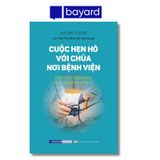 CUỘC HẸN HÒ VỚI CHÚA NƠI BỆNH VIỆN