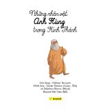 NHỮNG NHÂN VẬT ANH HÙNG TRONG KINH THÁNH