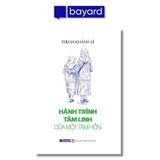 HÀNH TRÌNH TÂM LINH CỦA MỘT TÂM HỒN