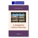 A DELIGHTFUL LENTEN JOURNEY