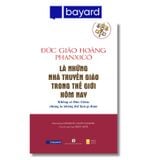 LÀ NHỮNG NHÀ TRUYỀN GIÁO TRONG THẾ GIỚI HÔM NAY