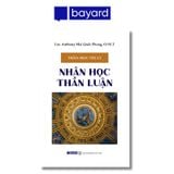 NHÂN HỌC THẦN LUẬN