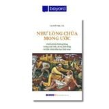 NHƯ LÒNG CHÚA MONG ƯỚC