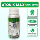  Phân bón ATONIK MAX TK Tăng Sinh Trưởng, Nhụy Trứng Cá Xanh, Trội Hột, Dưỡng Hoa, Bóng Trái, Đẹp Trái - Chai 250ml 