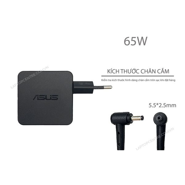  Sạc Asus 65W 19V 3.42A 5.5x2.5 hình vuông & VivoBook X450V X402 X451 A450C (ORG +) 