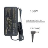  Sạc Asus 180W 19.5V 9.23A chân 5.5x2.5 hình chữ nhật (ORG -) 