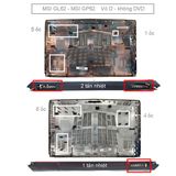  Vỏ D MSI Gaming GL62 3076J4D231 Nhựa Đen 1 tản & GP62 GV627RD GP60 6QG 6QF MS 16J9 16JF 16JV (ORG +) 