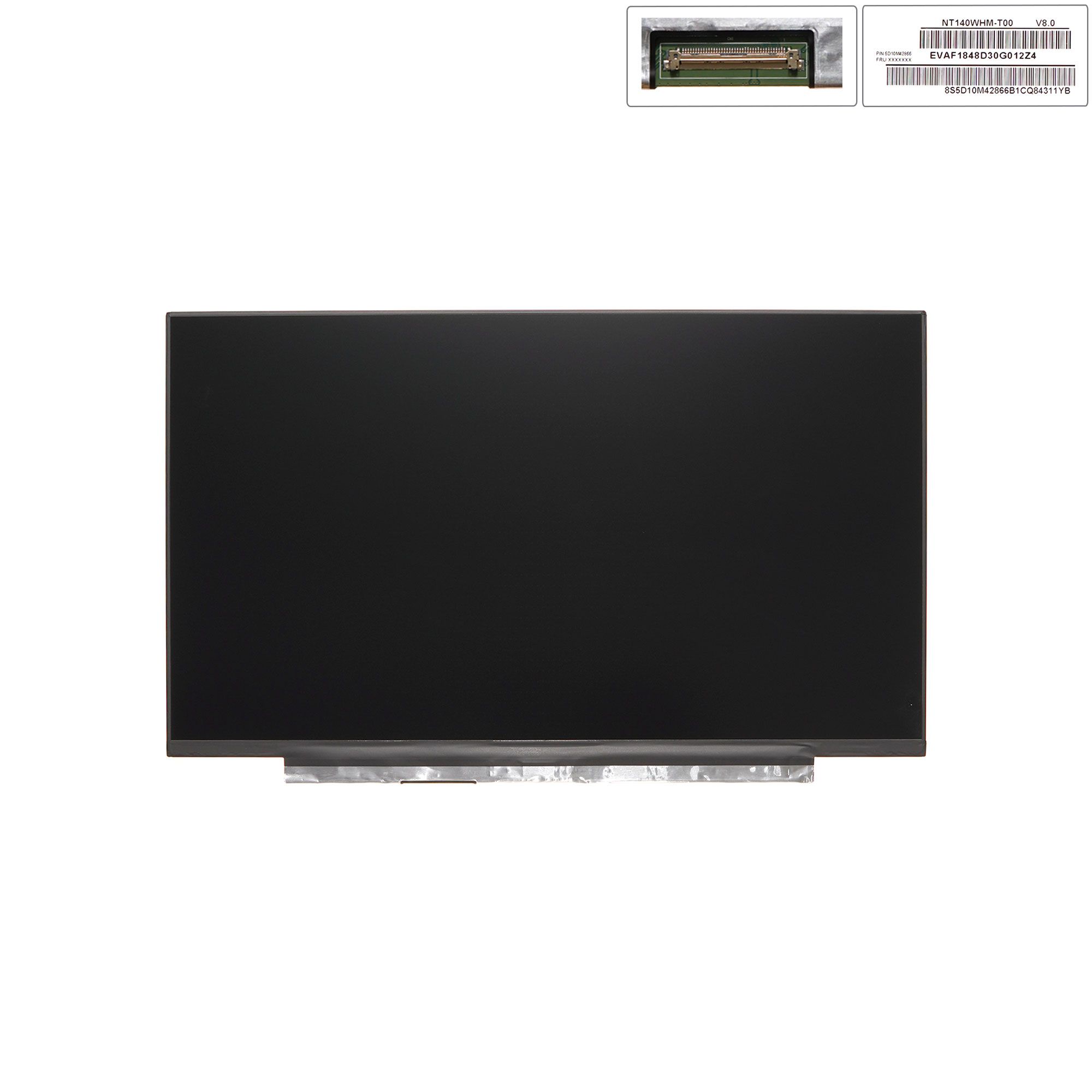  Màn hình 14.0 HP 14 FQ1097NR NT140WHM-T00 V8.0 1920px FHD IPS Thường 40 chân Cảm ứng Oncell Tràn viền không ốc (ORG +) 