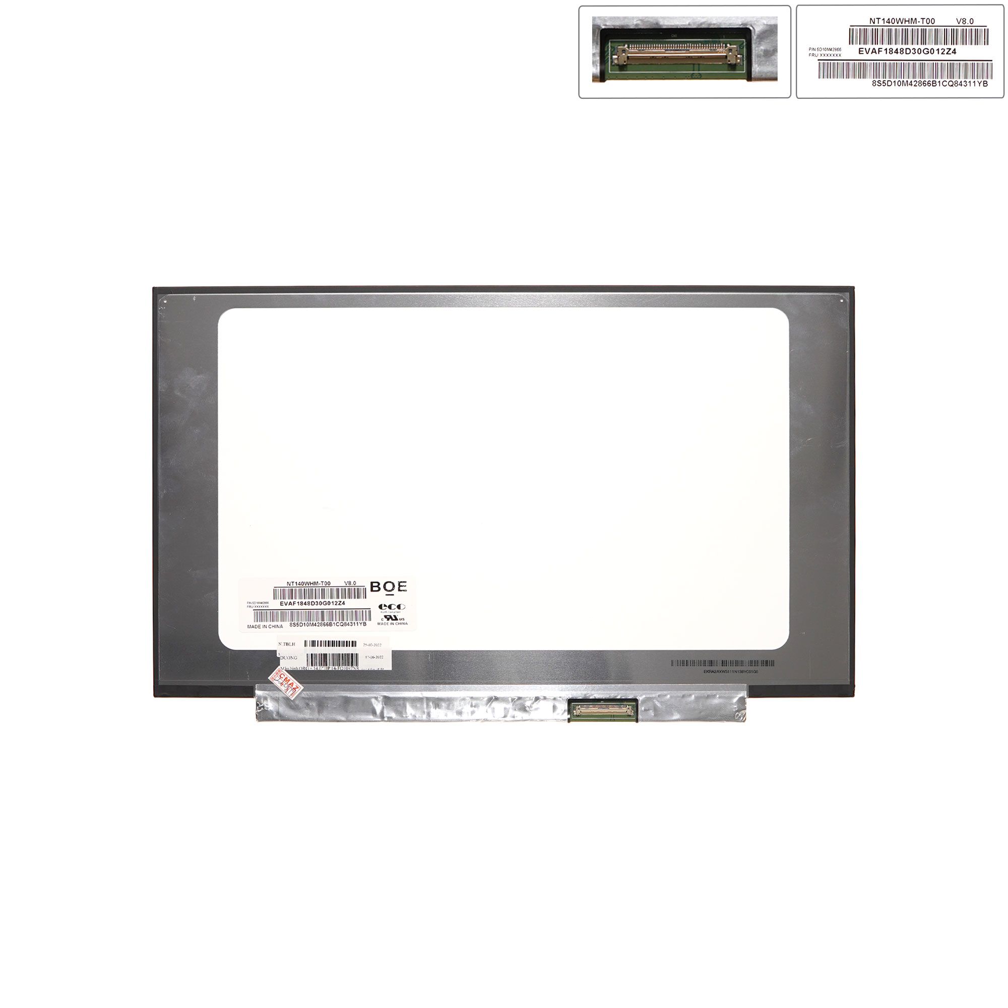  Màn hình 14.0 HP 14 FQ1097NR NT140WHM-T00 V8.0 1920px FHD IPS Thường 40 chân Cảm ứng Oncell Tràn viền không ốc (ORG +) 