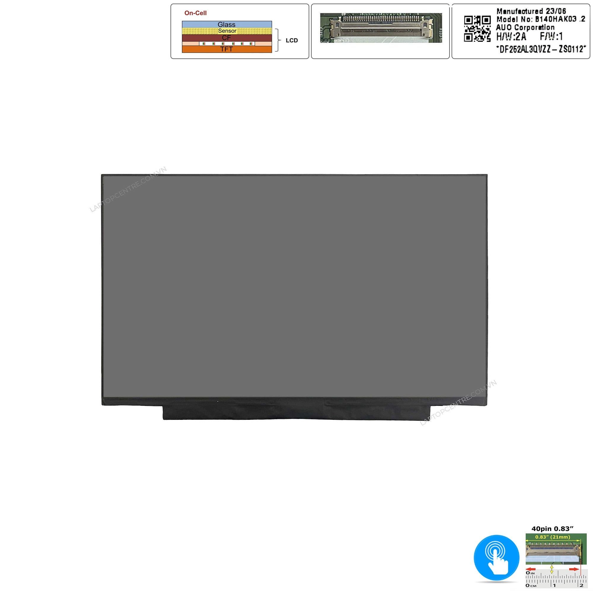 Màn hình 14.0 Lenovo ThinkPad T14 Gen 2 B140HAK03.2 FHD 1920x1080 60Hz Thường 40 chân nhỏ Cảm ứng Oncell Tràn viền Không ốc & Thinkpad T14S Gen 2 gen 1 T490 T490S  X1 Gen 6 gen 7 gen 8 IdeaPad S340 14IWL B140HAK02.6 SD10W73326 FRU: 5D10V82345 (ORG +) 