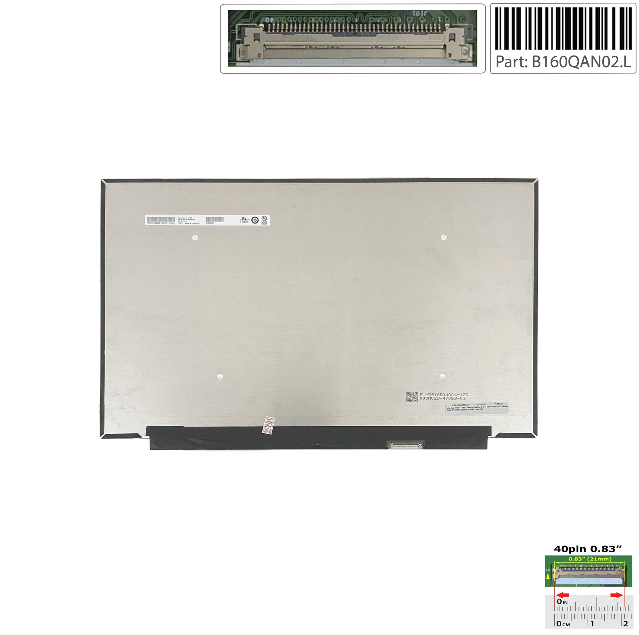  Màn hình 16.0 Lenovo IdeaPad 5 Pro 16 B160QAN02.L 2560px QHD 120HZ Thường 40 chân Tràn viền không ốc (ORG +) 