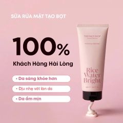 Sữa Rửa Mặt Làm Sạch Sáng Da Từ Gạo THE FACE SHOP Rice Water Bright Cleansing Foam