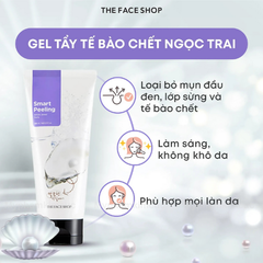 Gel Tẩy Tế Bào Chết The Face Shop Smart Peeling White Jewel 120ml
