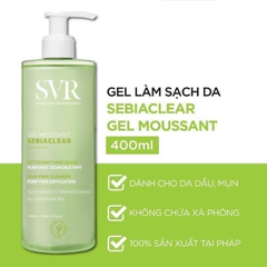 Sữa Rửa Mặt SVR Sebiaclear Gel Moussant Da Dầu Mụn 400ml