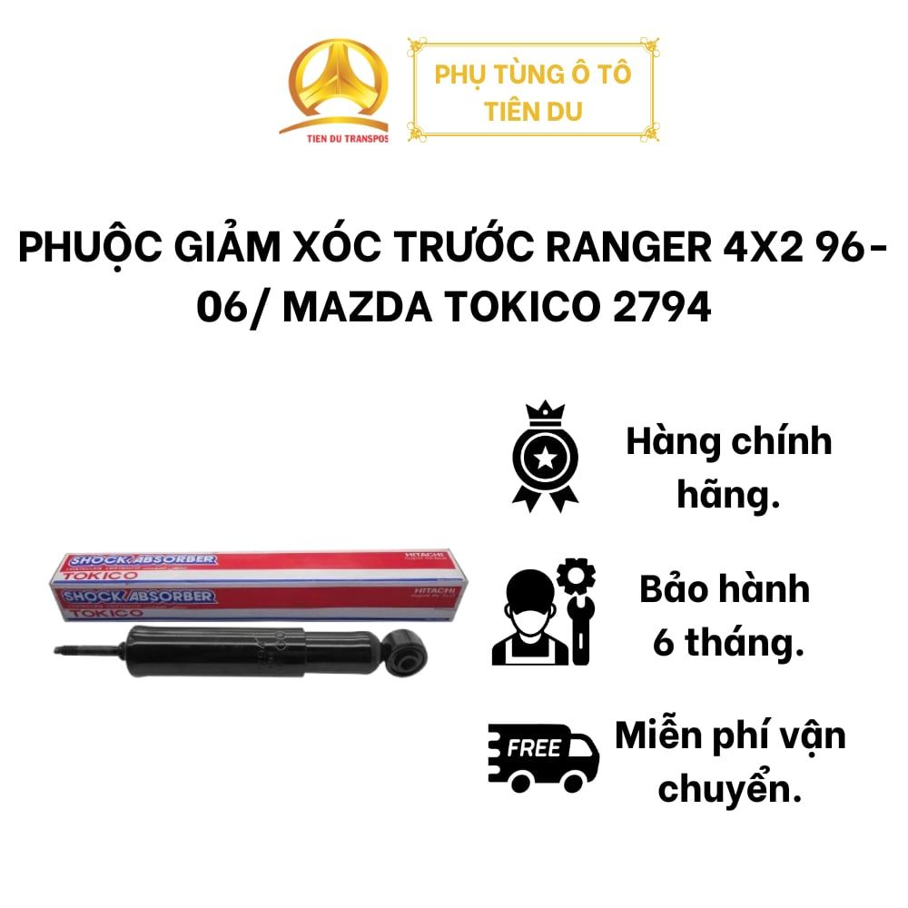  PHUỘC GIẢM XÓC TRƯỚC RANGER 4X2 96-06/ MAZDA TOKICO 2794 
