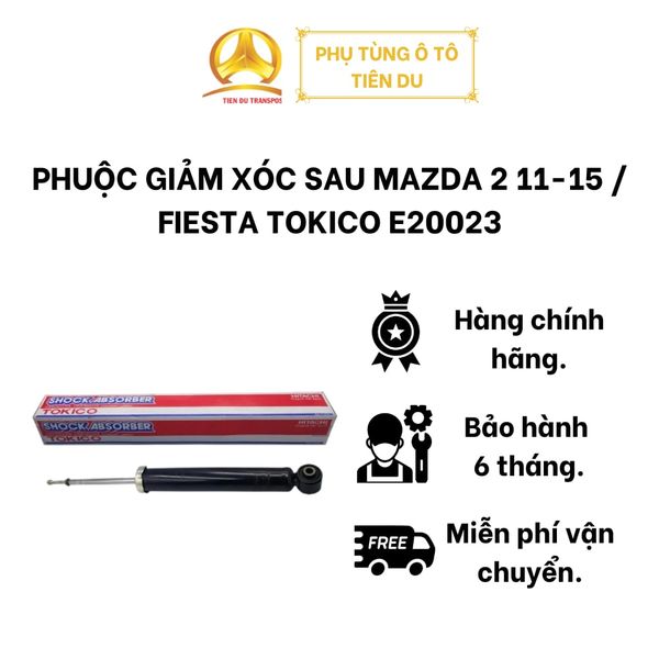  PHUỘC GIẢM XÓC SAU MAZDA 2 11-15 / FIESTA TOKICO E20023 