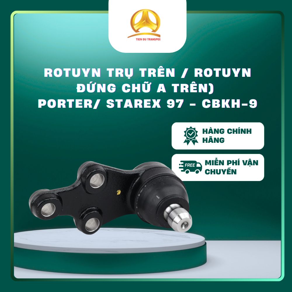  Rotuyn Trụ Trên / Rotuyn đứng chữ A trên)  PORTER/ STAREX 1997 - CBKH-9 