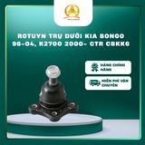  Rotuyn Trụ Dưới Kia Bongo 1996–2004 / K2700 2000– Chính Hãng CTR CBKK6 – Ball Joint Lower 