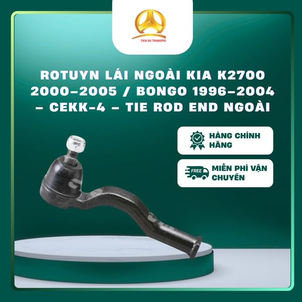  Rotuyn Lái Ngoài Kia K2700 2000–2005 / Bongo 1996–2004 – CEKK-4 – Tie Rod End Ngoài 
