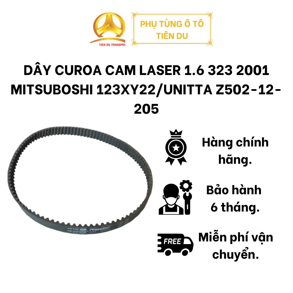  DÂY CUROA CAM LASER 1.6 323 2001 MITSUBOSHI 123XY22/UNITTA Z502-12-205 