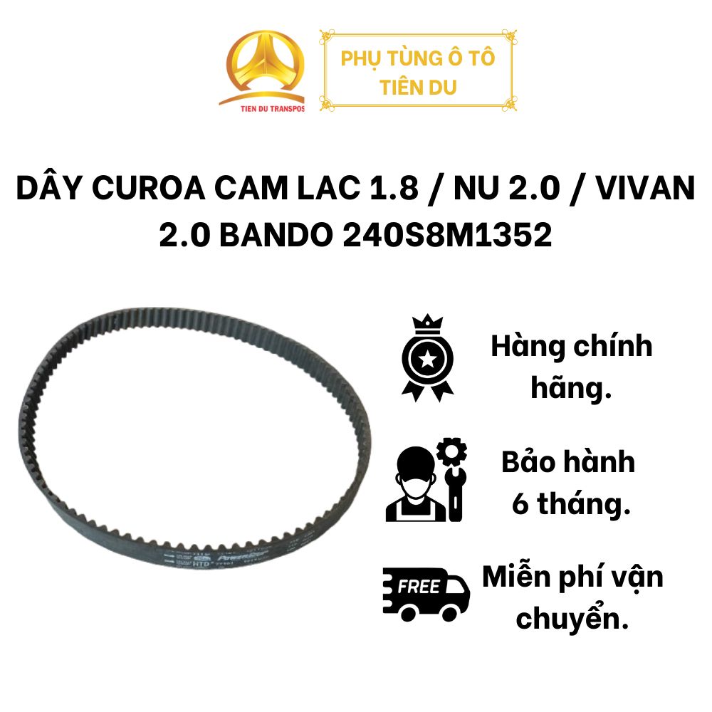  DÂY CUROA CAM LAC 1.8 / NU 2.0 / VIVAN 2.0 BANDO 240S8M1352 