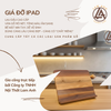 Giá đỡ gỗ óc chó – iPad, tablet, đọc sách – Cao cấp & sang trọng