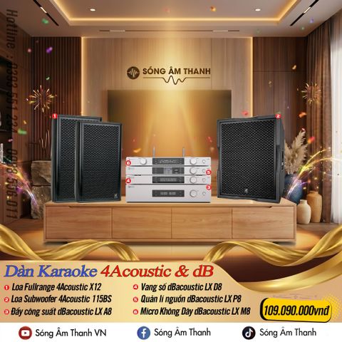 COMBO 4ACOUSTIC X12 KẾT HỢP VỚI DBACOUSTIC LX8