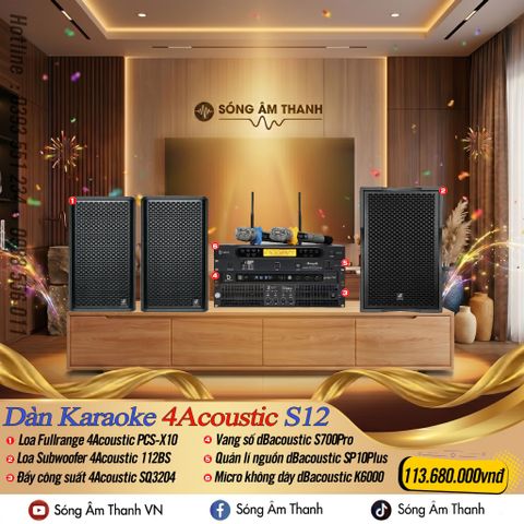 Dàn Karaoke 4Acoustic S12 - Uy Lực Thẩm Mĩ