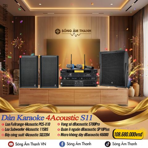 Dàn Karaoke 4Acoustic S11- Tiêu Chuẩn Châu Âu