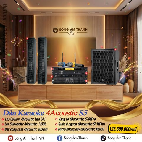 Dàn Karaoke 4Acoustic S5 - Chơi Nhạc Cực Căng