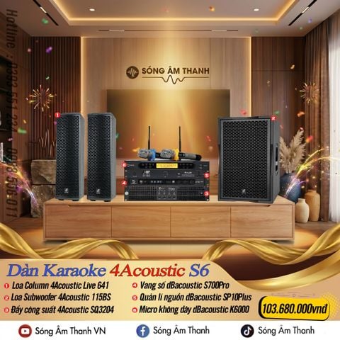 Dàn Karaoke 4Acoustic S6  - Nghe Là MÊ