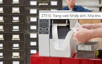 Máy in mã vạch Zebra ZT510 300dpi