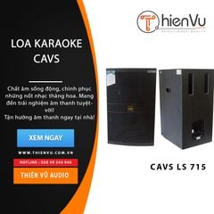 Loa karaoke Full CAVS LS-715 chính hãng