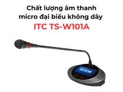 Micro Đại Biểu Không Dây ITC TS-W101A Chính Hãng - Thumb 5