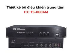 Bộ Điều Khiển Trung Tâm ITC TS-0604M Chính Hãng - Thumb 5