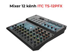 Mixer 12 Kênh ITC TS-12PFX Chính Hãng - Thumb 5
