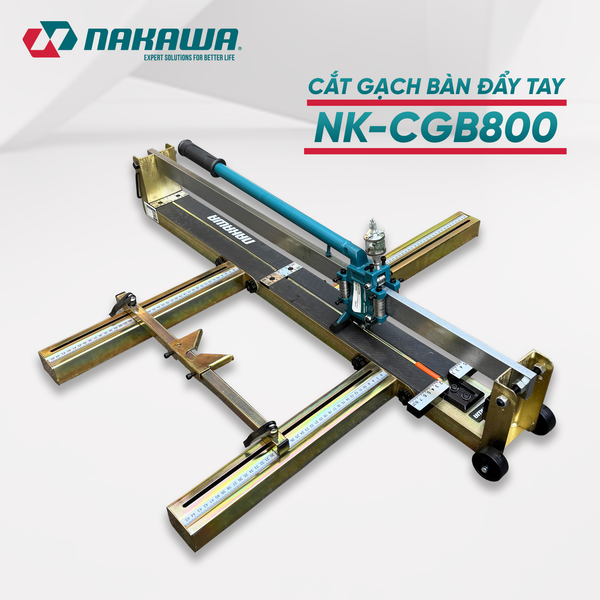 Máy cắt gạch bàn đẩy tay NAKAWA NK-CGB800
