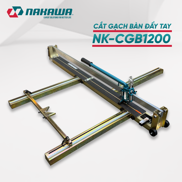 Máy cắt gạch bàn đẩy tay NAKAWA NK-CGB1200