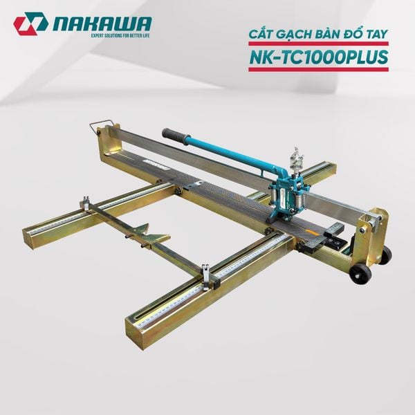 MÁY CẮT GẠCH BÀN ĐẨY TAY NAKAWA NK-TC1000PLUS