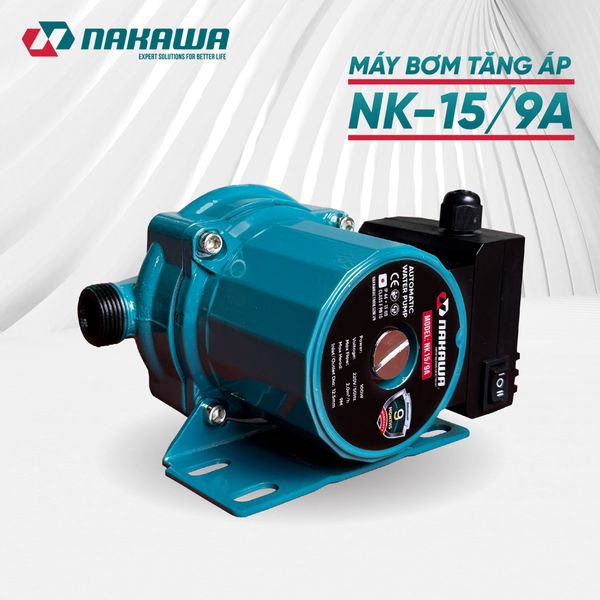 Máy bơm tăng áp NK15/9A