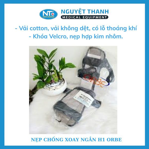 Nẹp Chống Xoay Ngắn H1 Orbe